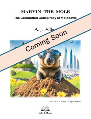 Marvin the Mole: The Coronation Conspiracy of Moledavia